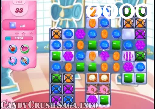 Candy Crush Saga : Level 2900 – Videos, Cheats, Tips and Tricks