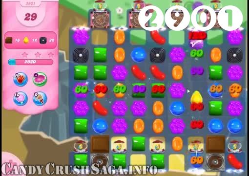 Candy Crush Saga : Level 2901 – Videos, Cheats, Tips and Tricks