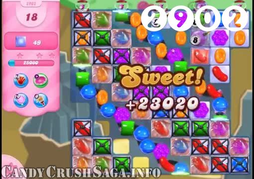 Candy Crush Saga : Level 2902 – Videos, Cheats, Tips and Tricks