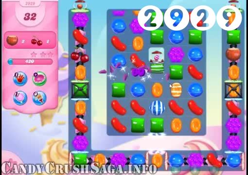 Candy Crush Saga : Level 2929 – Videos, Cheats, Tips and Tricks