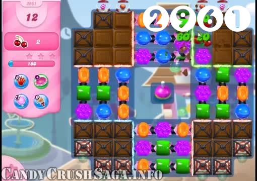 Candy Crush Saga : Level 2961 – Videos, Cheats, Tips and Tricks