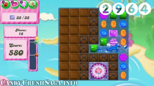 Candy Crush Saga : Level 2964 – Videos, Cheats, Tips and Tricks