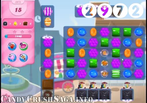 Candy Crush Saga : Level 2972 – Videos, Cheats, Tips and Tricks