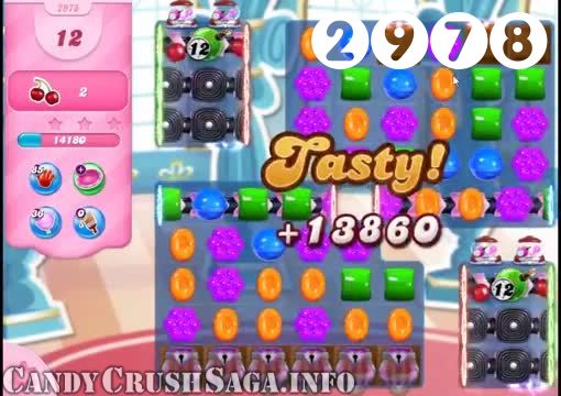 Candy Crush Saga : Level 2978 – Videos, Cheats, Tips and Tricks