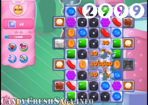 Candy Crush Saga : Level 2999 – Videos, Cheats, Tips and Tricks