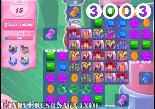 Candy Crush Saga : Level 3003 – Videos, Cheats, Tips and Tricks