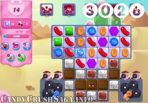 Candy Crush Saga : Level 3026 – Videos, Cheats, Tips and Tricks