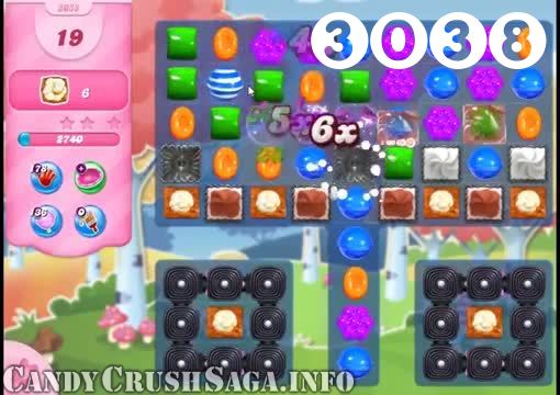 Candy Crush Saga : Level 3038 – Videos, Cheats, Tips and Tricks