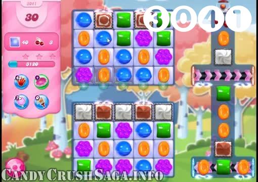 Candy Crush Saga : Level 3041 – Videos, Cheats, Tips and Tricks