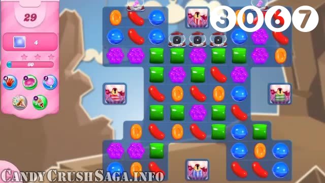 Candy Crush Saga : Level 3067 – Videos, Cheats, Tips and Tricks