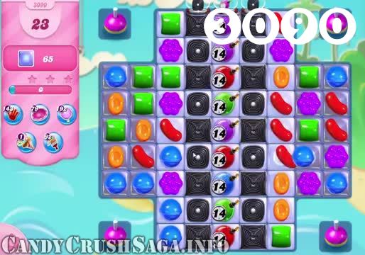 Candy Crush Saga : Level 3090 – Videos, Cheats, Tips and Tricks