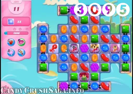 Candy Crush Saga : Level 3095 – Videos, Cheats, Tips and Tricks