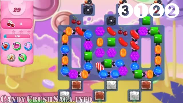 Candy Crush Saga : Level 3122 – Videos, Cheats, Tips and Tricks