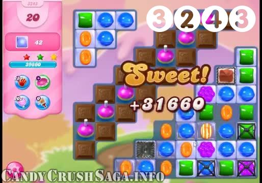 Candy Crush Saga : Level 3243 – Videos, Cheats, Tips and Tricks
