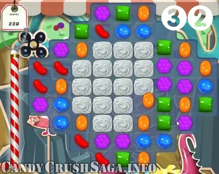 Candy Crush Saga : Level 32 – Videos, Cheats, Tips and Tricks
