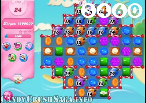 Candy Crush Saga : Level 3460 – Videos, Cheats, Tips and Tricks