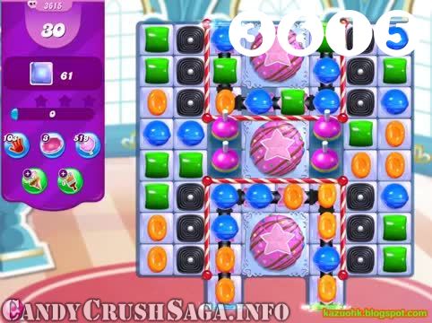 Candy Crush Saga : Level 3615 – Videos, Cheats, Tips and Tricks
