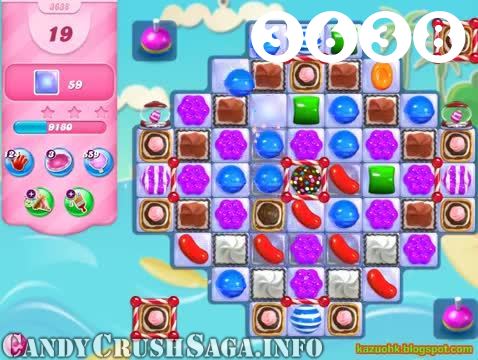 Candy Crush Saga : Level 3638 – Videos, Cheats, Tips and Tricks