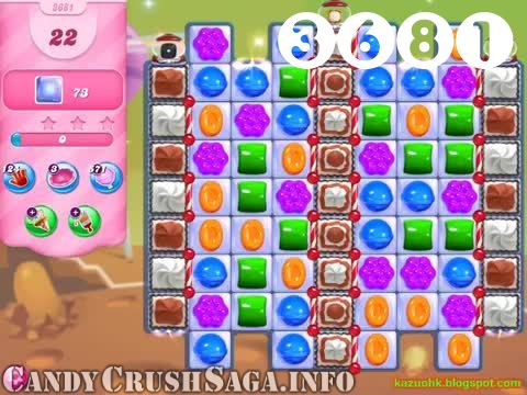 Candy Crush Saga : Level 3681 – Videos, Cheats, Tips and Tricks