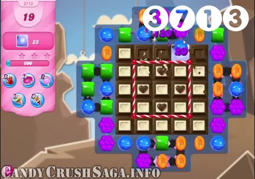 Candy Crush Saga : Level 3713 – Videos, Cheats, Tips and Tricks
