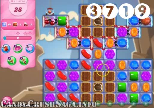Candy Crush Saga : Level 3719 – Videos, Cheats, Tips and Tricks