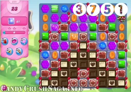Candy Crush Saga : Level 3751 – Videos, Cheats, Tips and Tricks