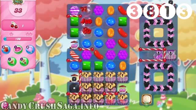 Candy Crush Saga : Level 3813 – Videos, Cheats, Tips and Tricks