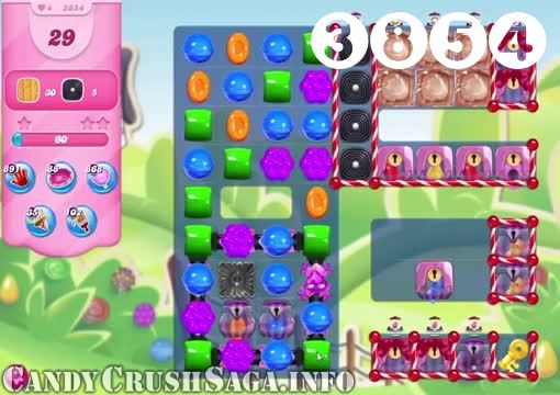 Candy Crush Saga : Level 3854 – Videos, Cheats, Tips and Tricks