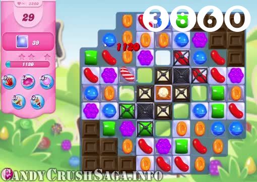 Candy Crush Saga : Level 3860 – Videos, Cheats, Tips and Tricks