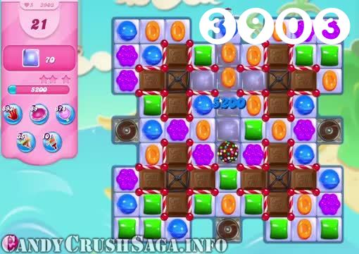 Candy Crush Saga : Level 3903 – Videos, Cheats, Tips and Tricks