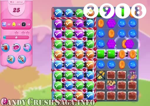 Candy Crush Saga : Level 3918 – Videos, Cheats, Tips and Tricks
