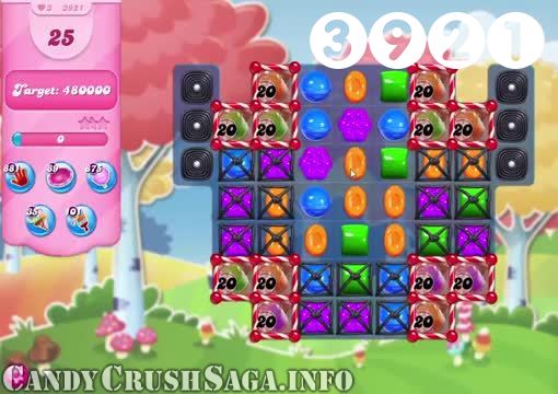 Candy Crush Saga : Level 3921 – Videos, Cheats, Tips and Tricks