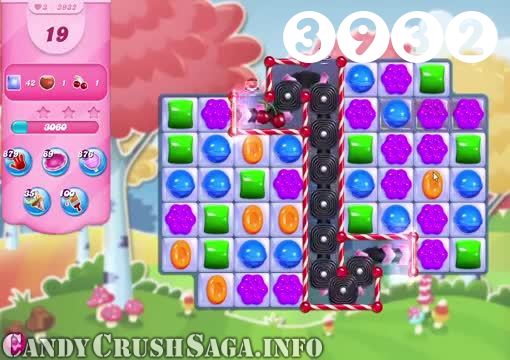 Candy Crush Saga : Level 3932 – Videos, Cheats, Tips and Tricks