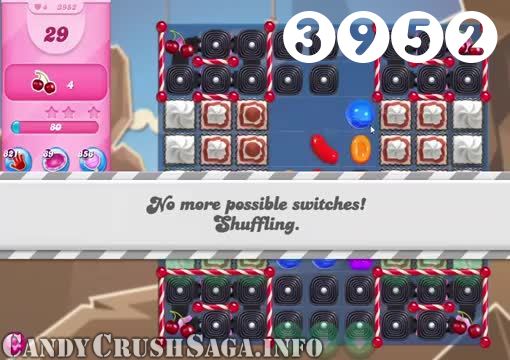 Candy Crush Saga : Level 3952 – Videos, Cheats, Tips and Tricks