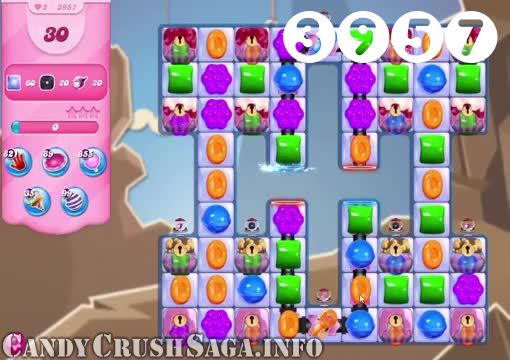 Candy Crush Saga : Level 3957 – Videos, Cheats, Tips and Tricks