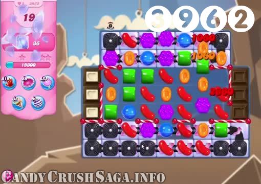 Candy Crush Saga : Level 3962 – Videos, Cheats, Tips and Tricks