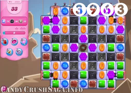 Candy Crush Saga : Level 3963 – Videos, Cheats, Tips and Tricks