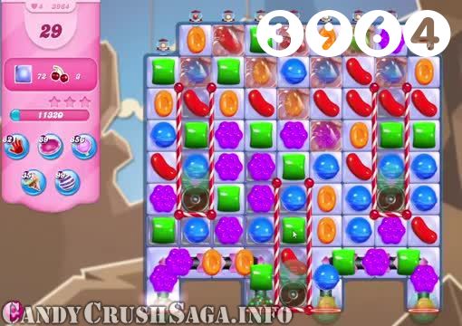 Candy Crush Saga : Level 3964 – Videos, Cheats, Tips and Tricks