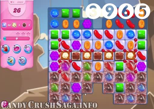 Candy Crush Saga : Level 3965 – Videos, Cheats, Tips and Tricks