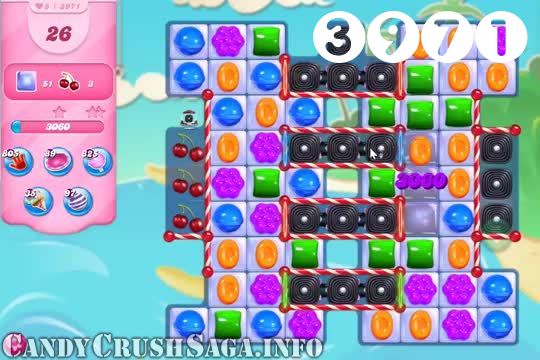 Candy Crush Saga : Level 3971 – Videos, Cheats, Tips and Tricks