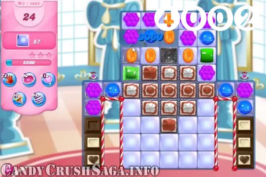 Candy Crush Saga : Level 4002 – Videos, Cheats, Tips and Tricks