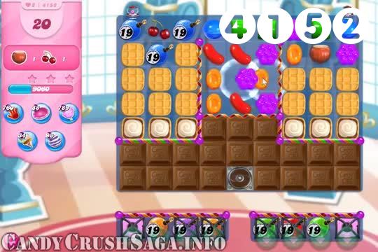 Candy Crush Saga : Level 4152 – Videos, Cheats, Tips and Tricks