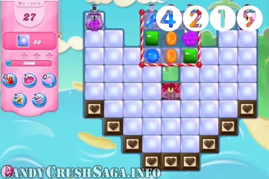 Candy Crush Saga : Level 4219 – Videos, Cheats, Tips and Tricks