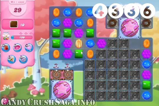 Candy Crush Saga : Level 4336 – Videos, Cheats, Tips and Tricks