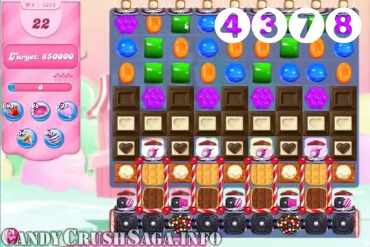 Candy Crush Saga : Level 4378 – Videos, Cheats, Tips and Tricks