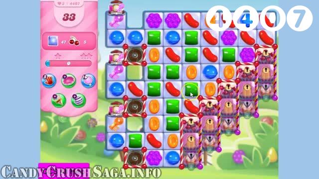 Candy Crush Saga : Level 4407 – Videos, Cheats, Tips and Tricks