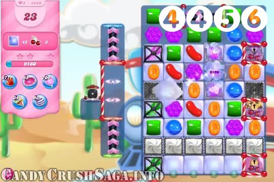 Candy Crush Saga : Level 4456 – Videos, Cheats, Tips and Tricks