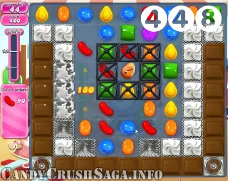 Candy Crush Saga : Level 448 – Videos, Cheats, Tips and Tricks