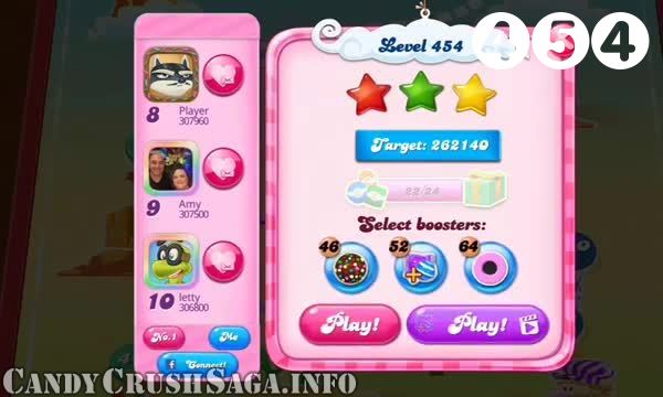 Candy Crush Saga : Level 454 – Videos, Cheats, Tips and Tricks