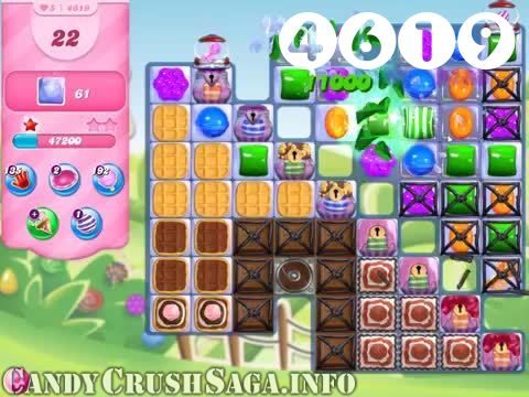 Candy Crush Saga : Level 4619 – Videos, Cheats, Tips and Tricks